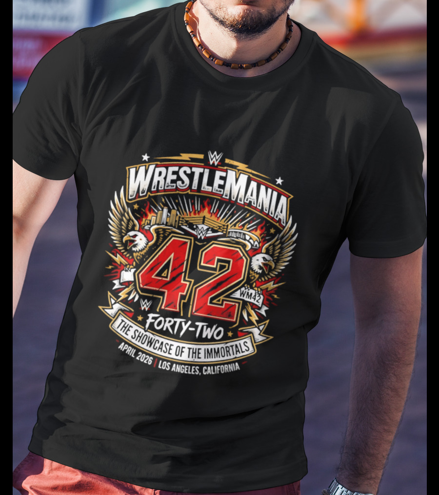 WWE WrestleMania 42 The Showcase Of The Immortals April 2026 Los Angeles California T-Shirt