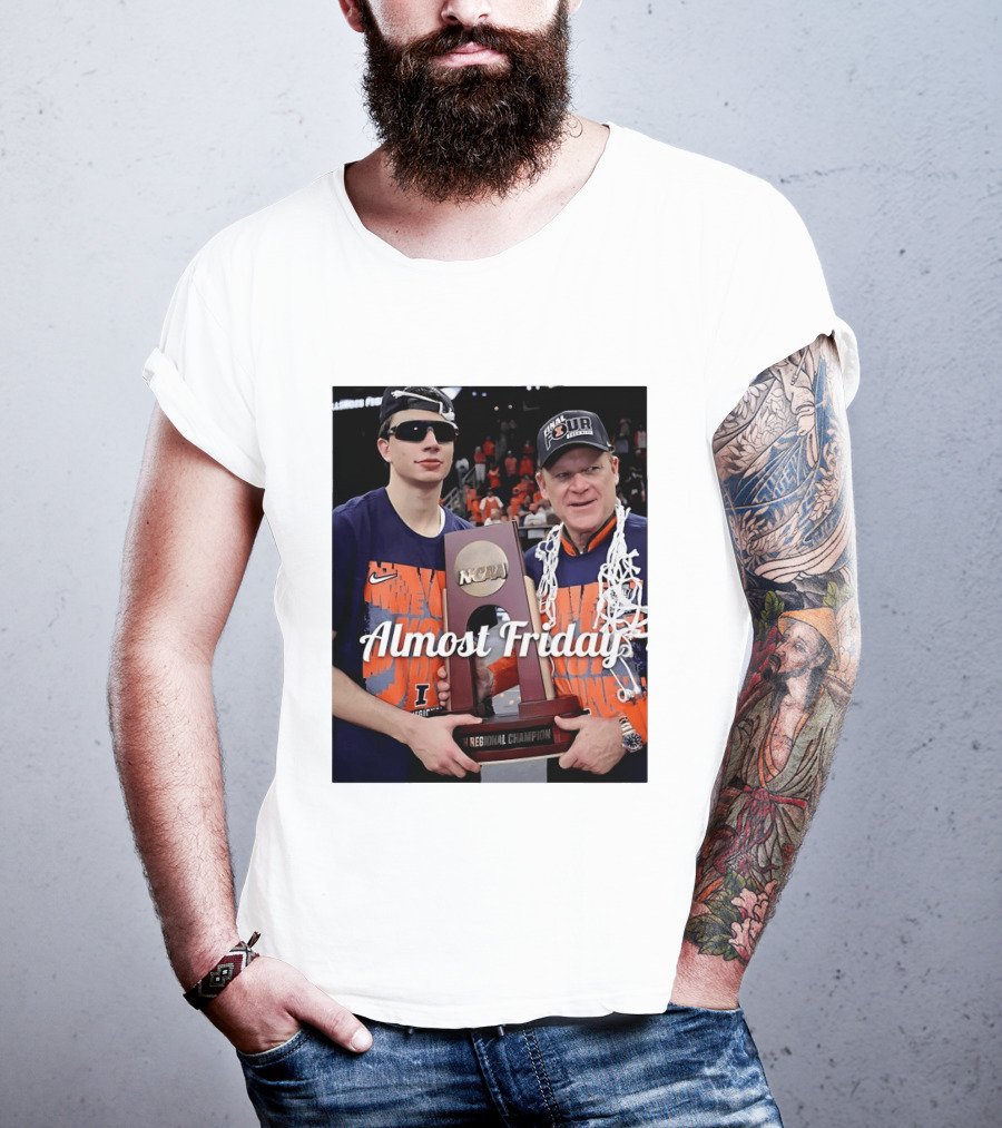 Almost Friday Brad Underwood NCAA Final Four Illinois Fighting Illini Regional Champion Trophy T-Shirt