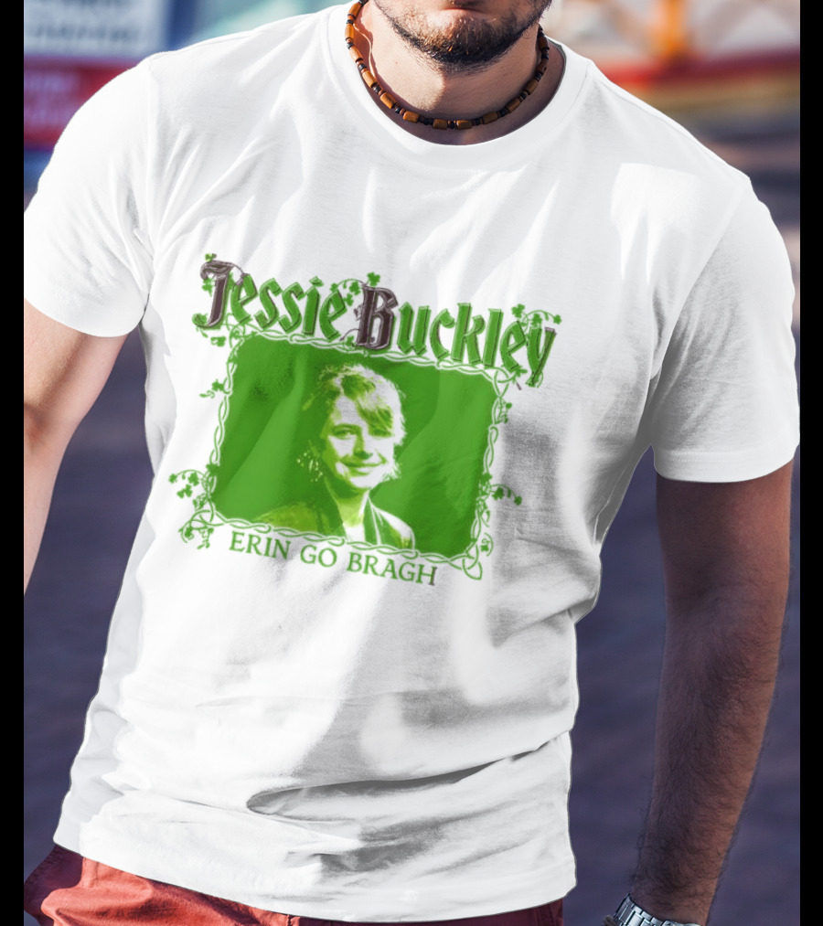 Jessie Buckley Erin Go Bragh Wild Rose Oscar 2026 T-Shirt