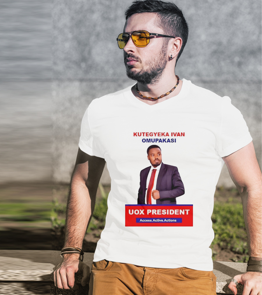 Kutegyeka Ivan Omupakasi UOX President Access Active Actions T-Shirt