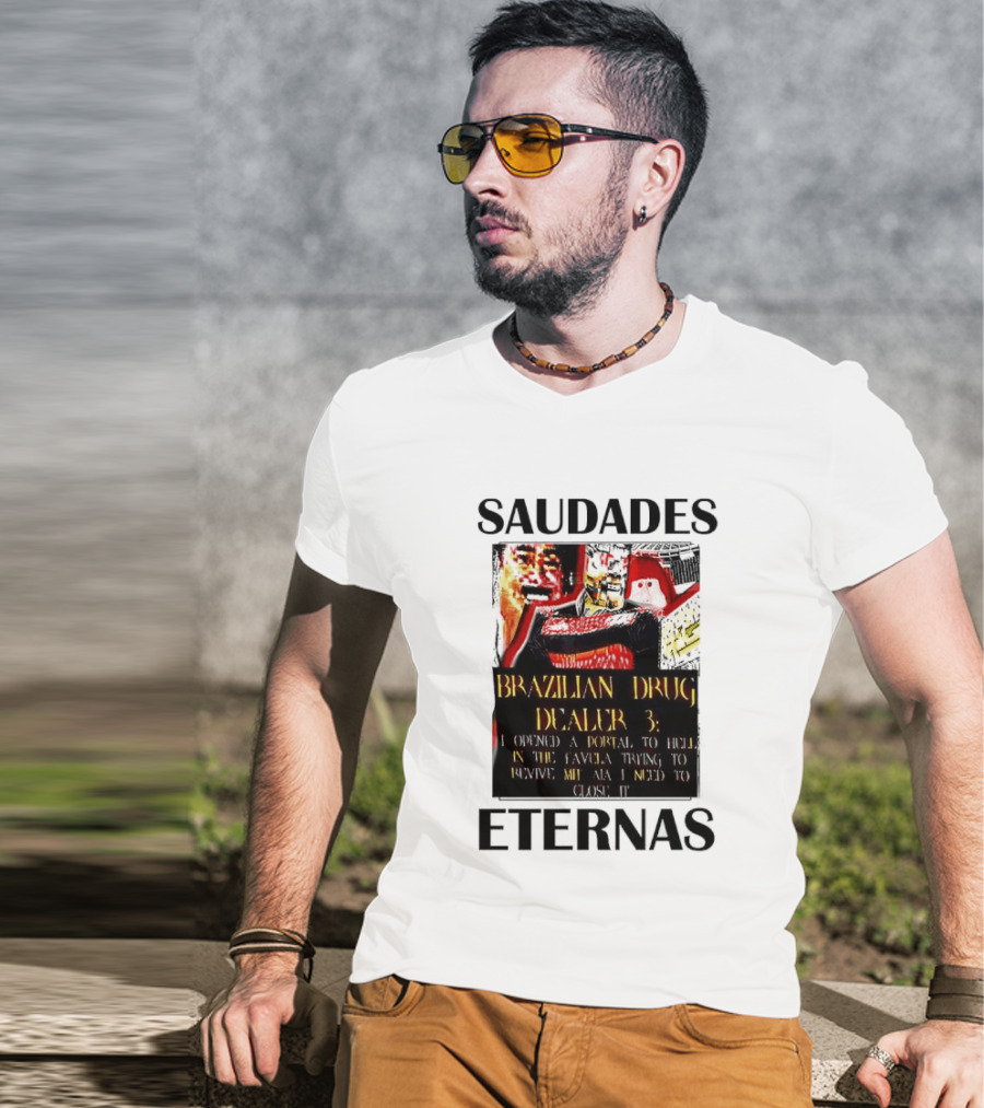 Saudades Eternas Brazilian Drug Dealer 3 Tarot T-Shirt