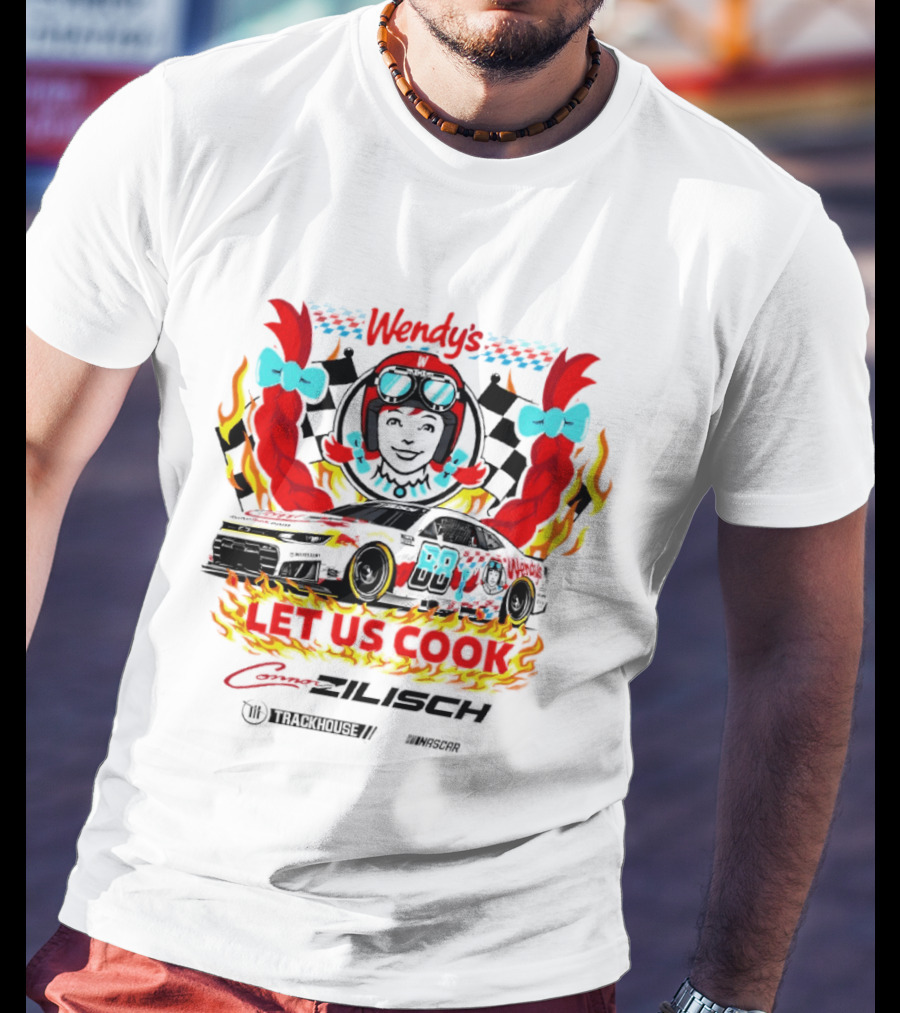 Connor Zilisch #88 Wendy's Racing Let Us Cook T-Shirt