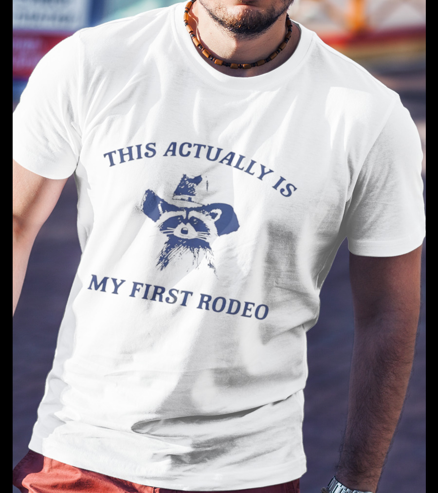 This Actually Is My First Rodeo Raccoon Cowboy Hat Image T-Shirt