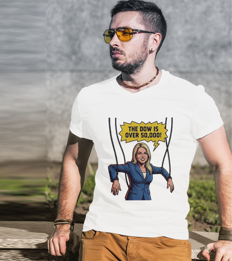 Pam Bondi Puppet Illustration The Dow Is Over 50000 T-Shirt