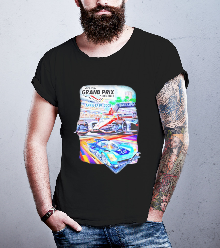 Acura Grand Prix Of Long Beach April 17 19 2026 Racing Cars T-Shirt