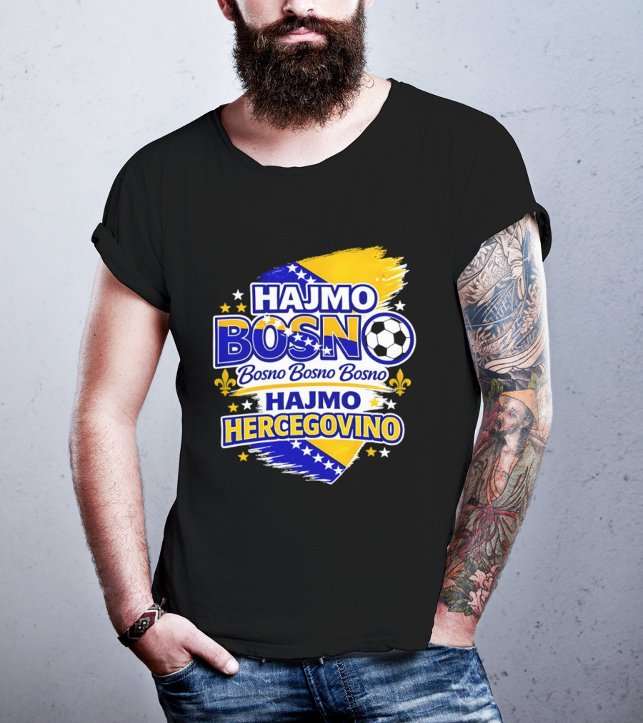 Hajmo Bosno Bosno Bosno Hajmo Hercegovino Bosnia World Cup 2026 Soccer T-Shirt