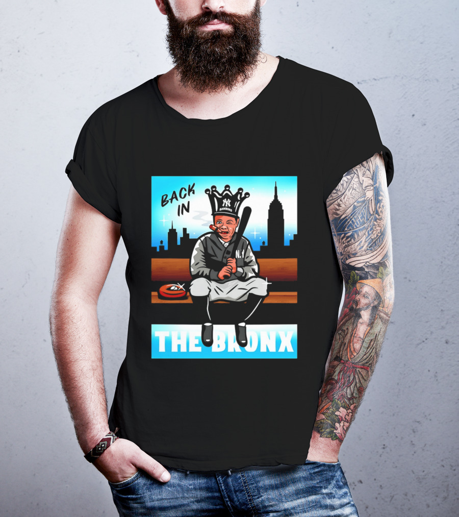 Back In The Bronx Bambino Opening Day Stadium King Baseball Legend T-Shirt