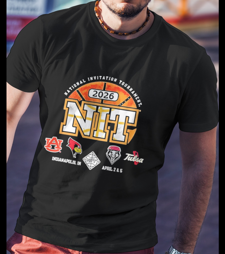 National Invitation Tournament NIT 2026 Indianapolis April 2 4 Auburn Illinois State New Mexico Toledo T-Shirt