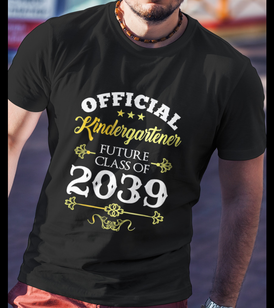 Official Kindergartener Future Class Of 2039 T-Shirt