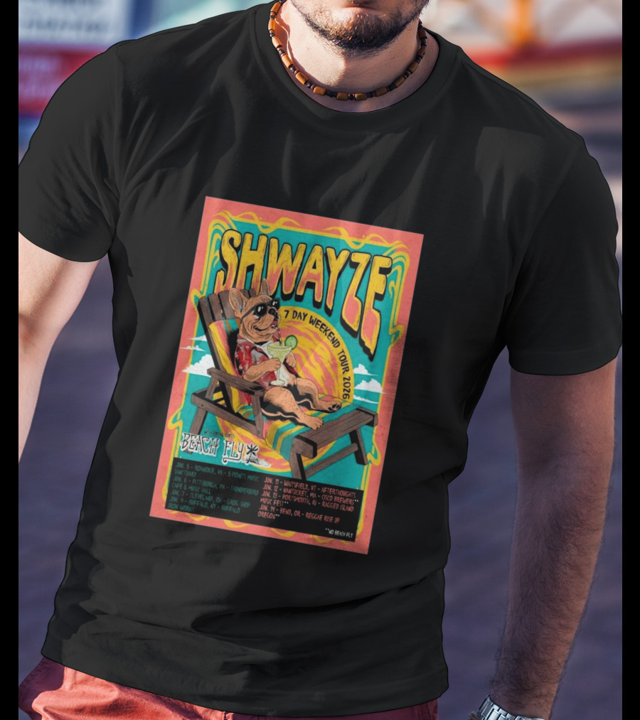 SHWAYZE 7 Day Weekend Tour 2026 Beach Fly Special Guest Tour Dates T-Shirt