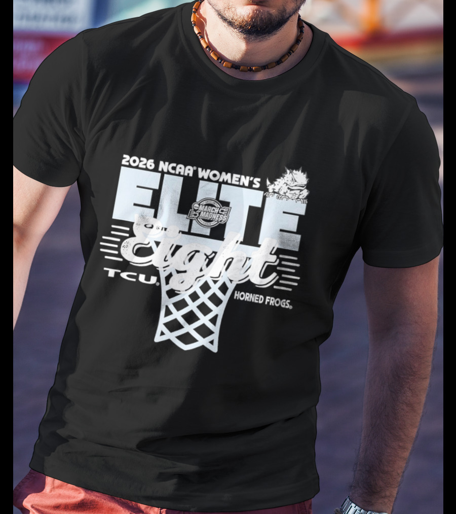 2026 NCAA Women's Elite Eight TCU Horned Frogs Basketball T-Shirt