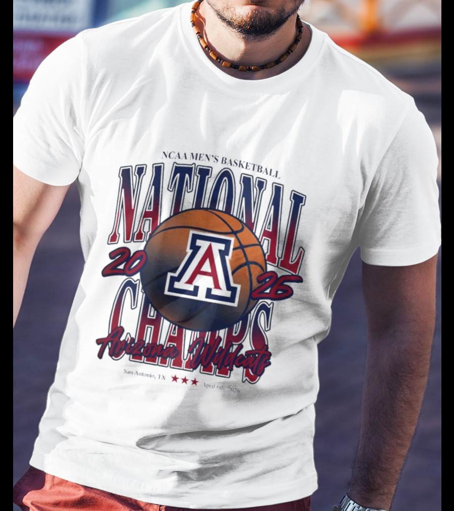 NCAA Men's Basketball Arizona Wildcats 2026 National Champs San Antonio Texas April 6th T-Shirt