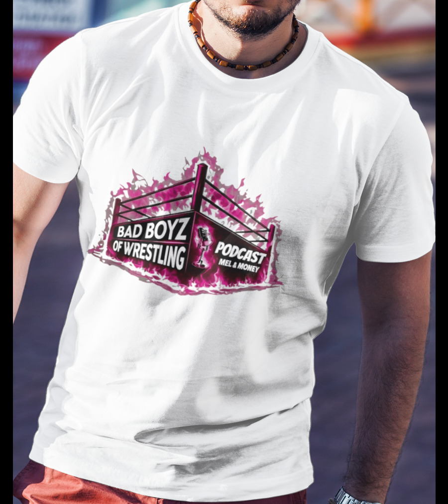 Bad Boyz Of Wrestling Podcast Mel And Money Punk Flame Wrestling Ring T-Shirt