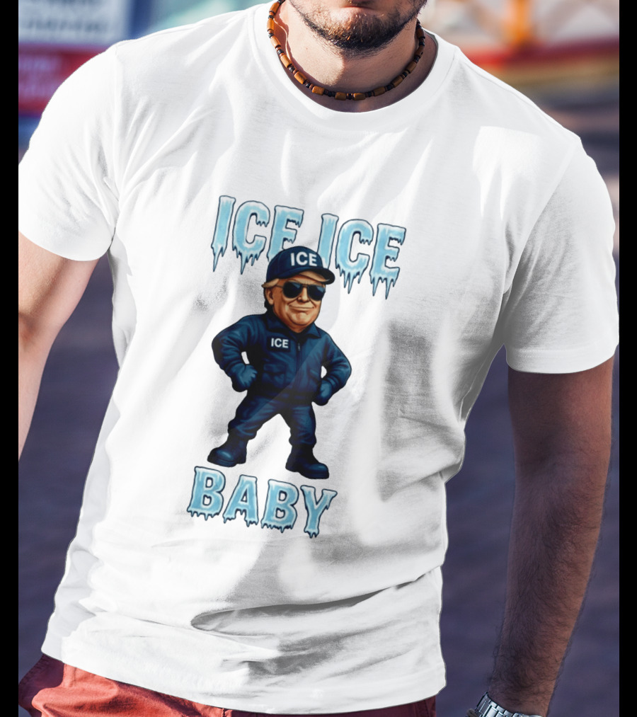 Ice Ice Baby Donald Trump In ICE Uniform Cartoon Image T-Shirt