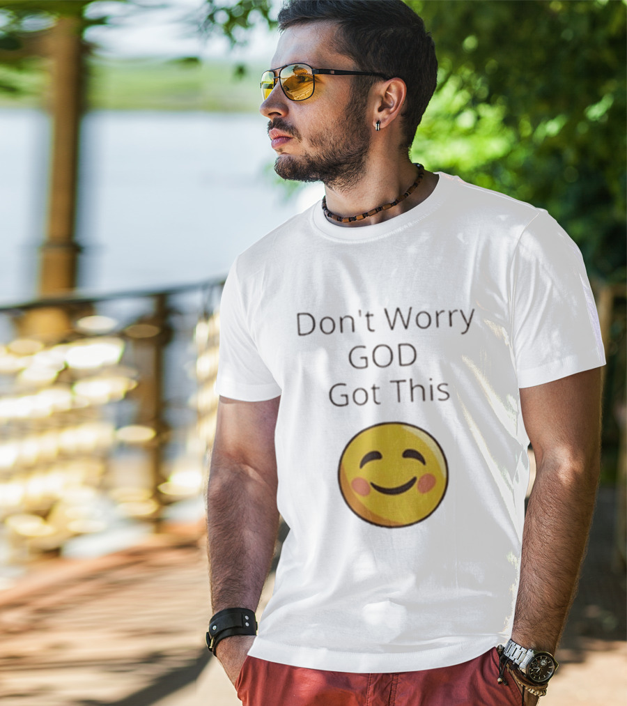 Don't Worry God Got This Smiley Face T-Shirt