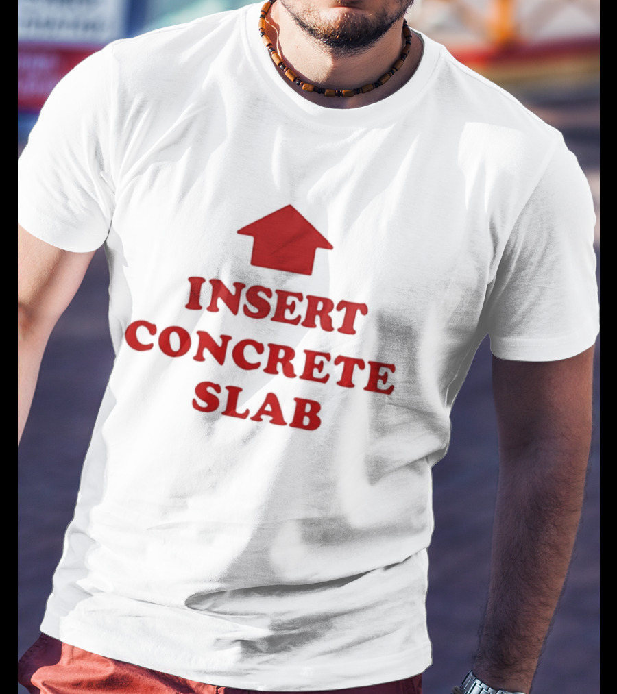 INSERT CONCRETE SLAB Red House T-Shirt