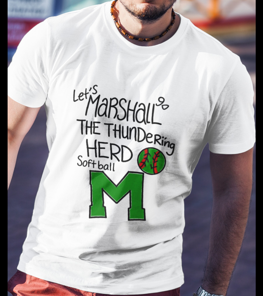 Let's Marshall Go The Thundering Herd Softball M T-Shirt