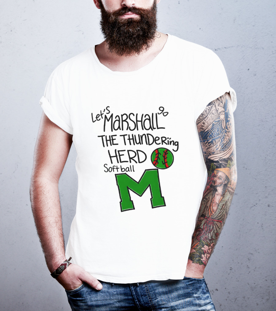 Let's Marshall Go The Thundering Herd Softball M T-Shirt