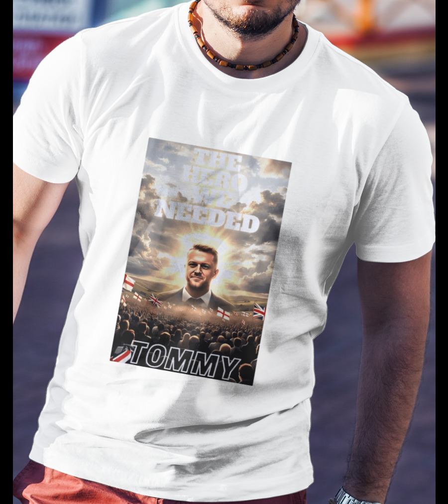 The Hero We Needed Tommy Robinson England Flags Crowd T-Shirt