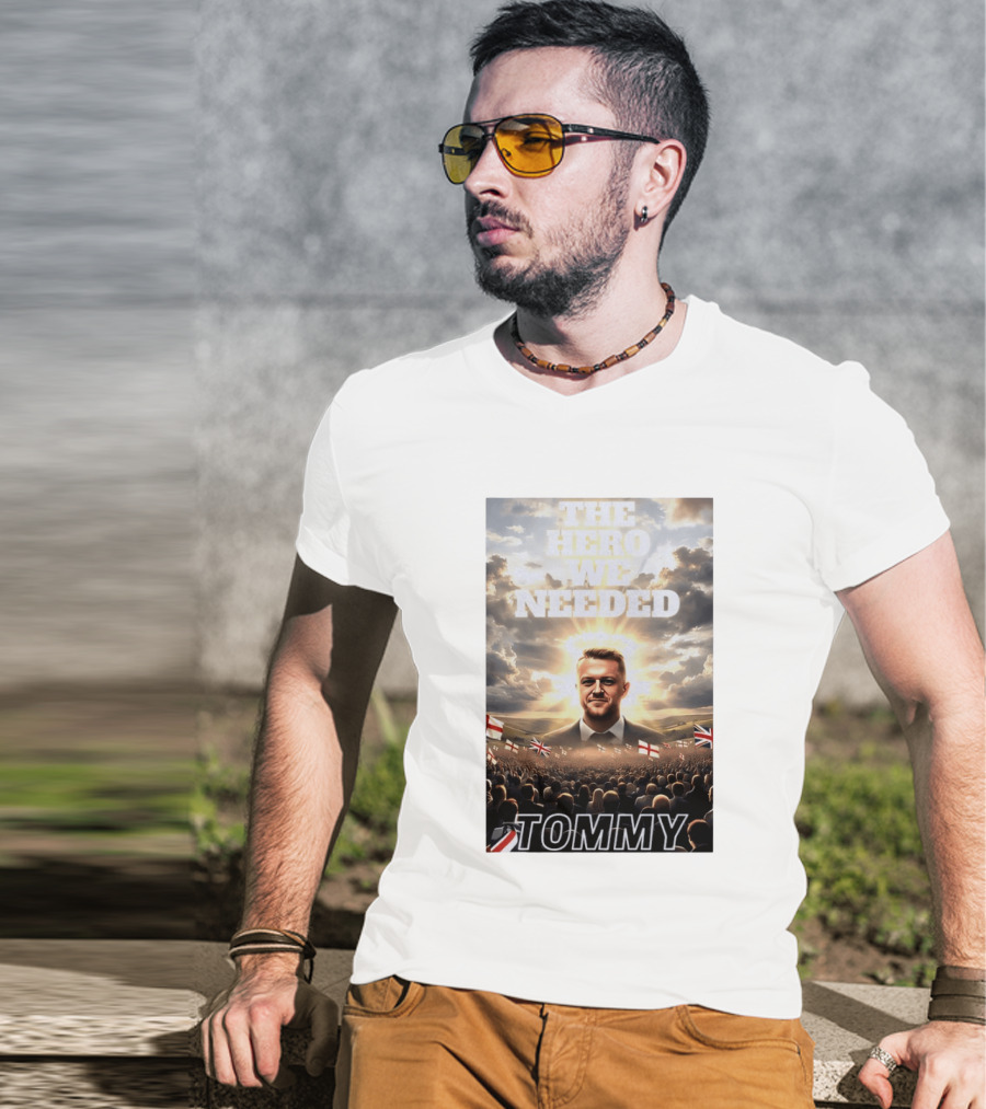 The Hero We Needed Tommy Robinson England Flags Crowd T-Shirt