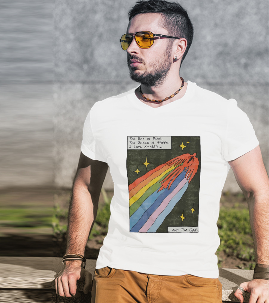The Sky Is Blue The Grass Is Green I Love X Men Rainbow And I'm Gay T-Shirt