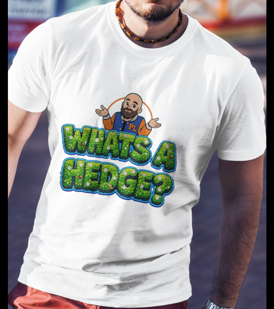 Whats A Hedge PL Letterman Jacket T-Shirt
