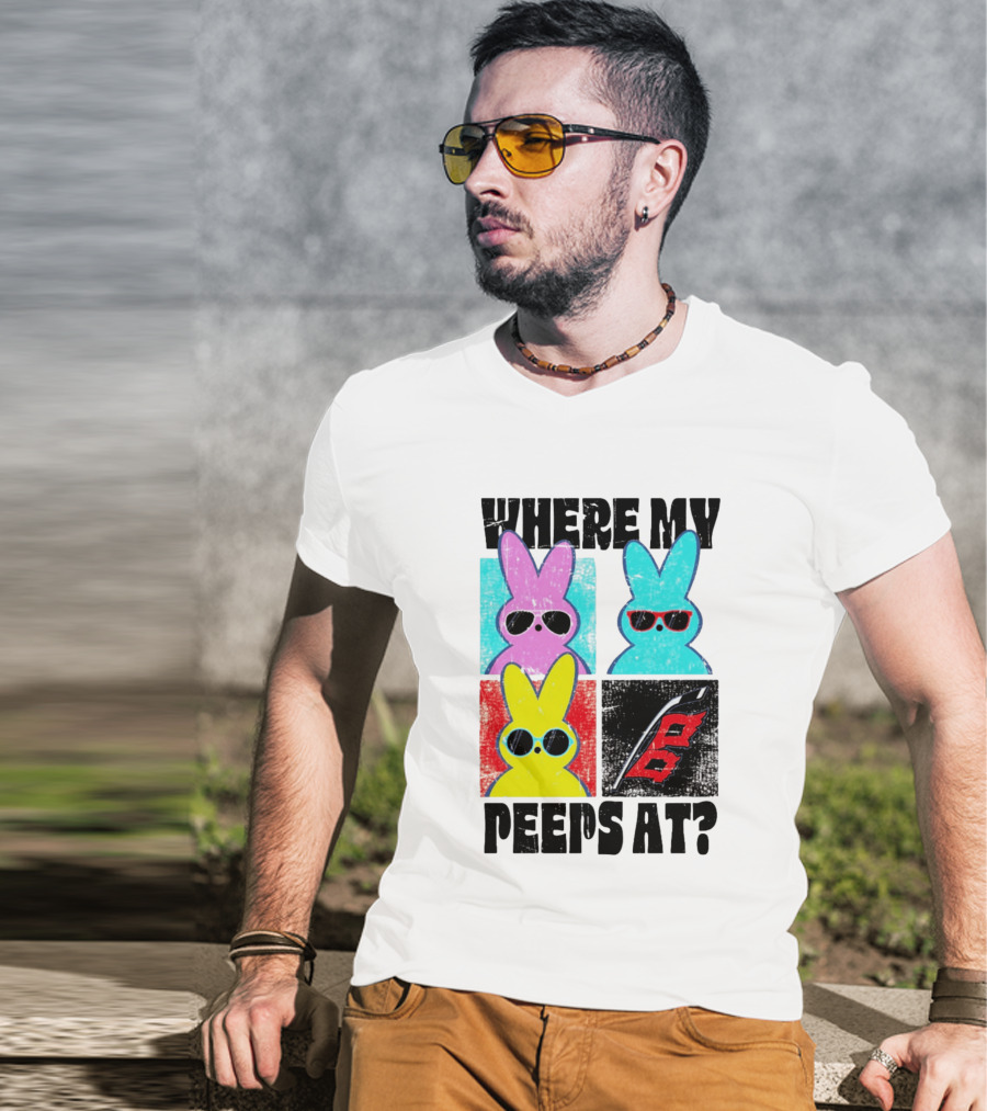 Where My Peeps At Sunglasses Colorful Bunnies Pop T-Shirt
