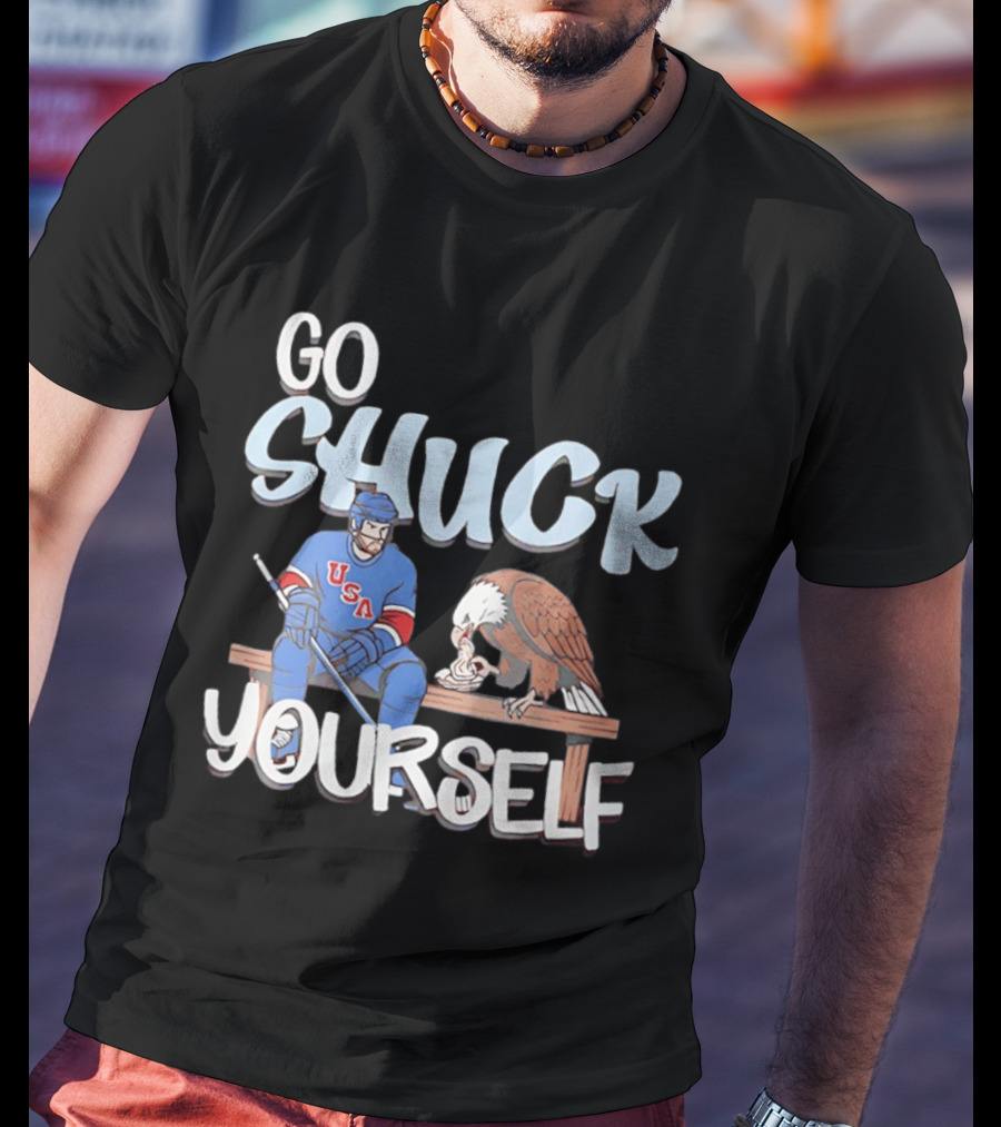 Go Shuck Yourself USA Hockey Team Eagle T-Shirt