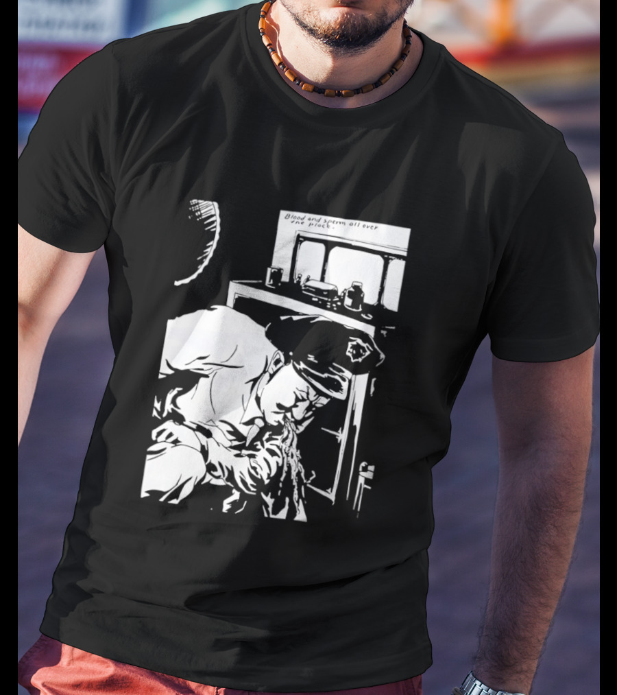 Blood And Sperm All Over The Place T-Shirt