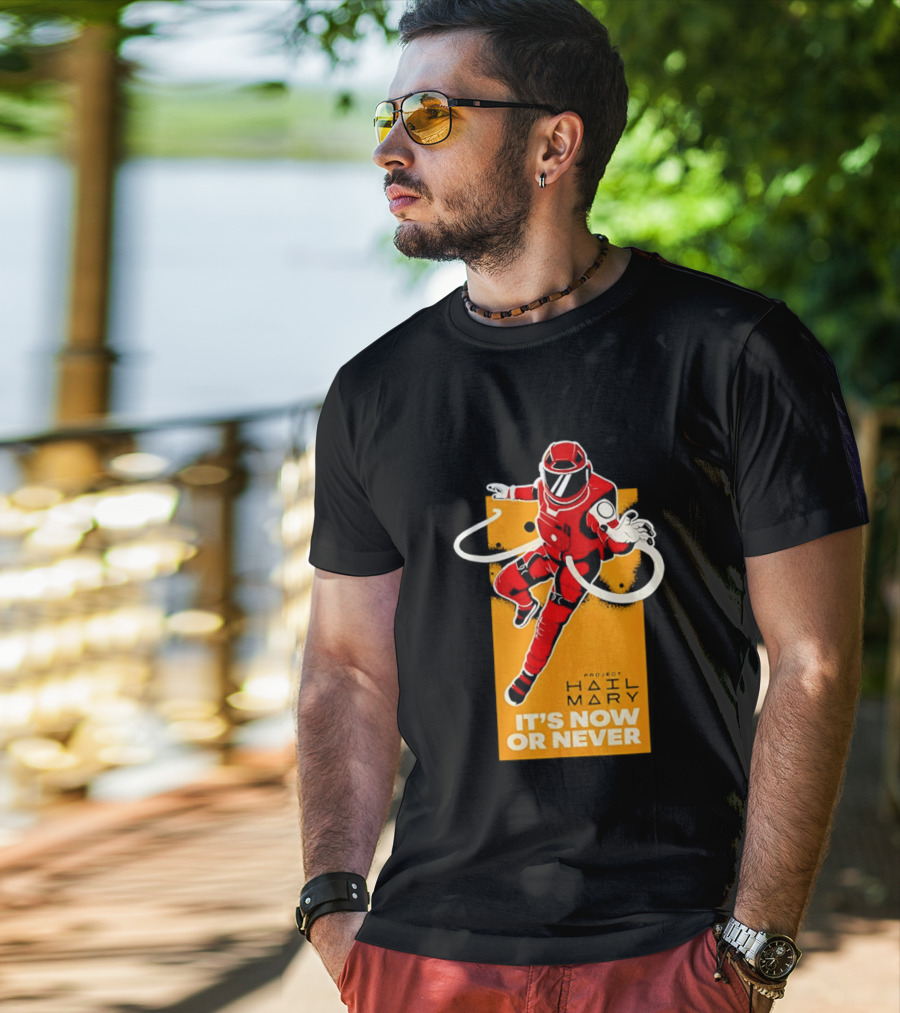 Project Hail Mary It's Now Or Never Astronaut T-Shirt