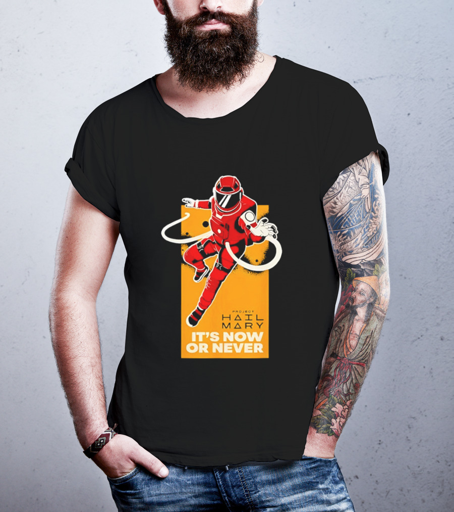 Project Hail Mary It's Now Or Never Astronaut T-Shirt