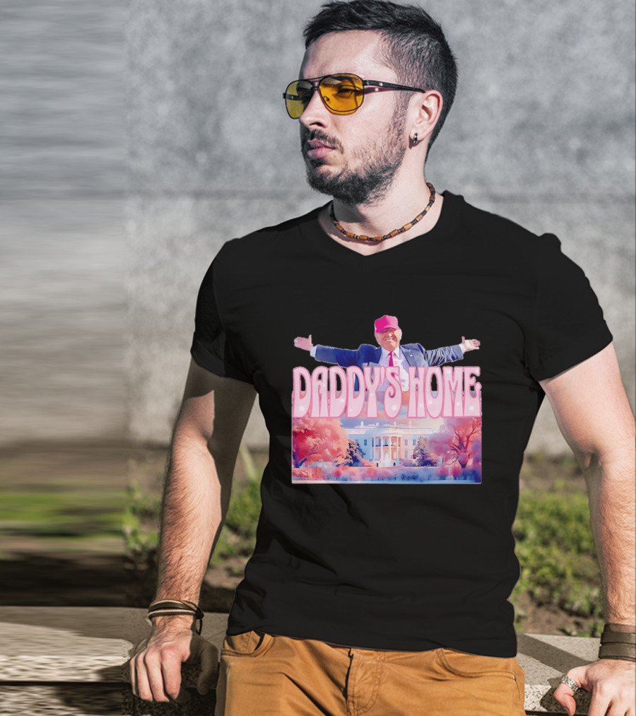 Daddy's Home Pink Hat White House Trump Scene T-Shirt