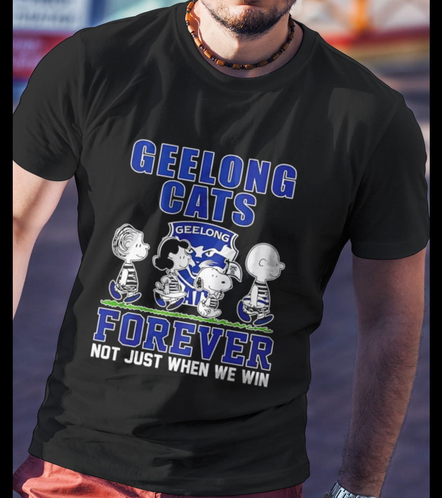 Geelong Cats Peanuts Forever Not Just When We Win T-Shirt