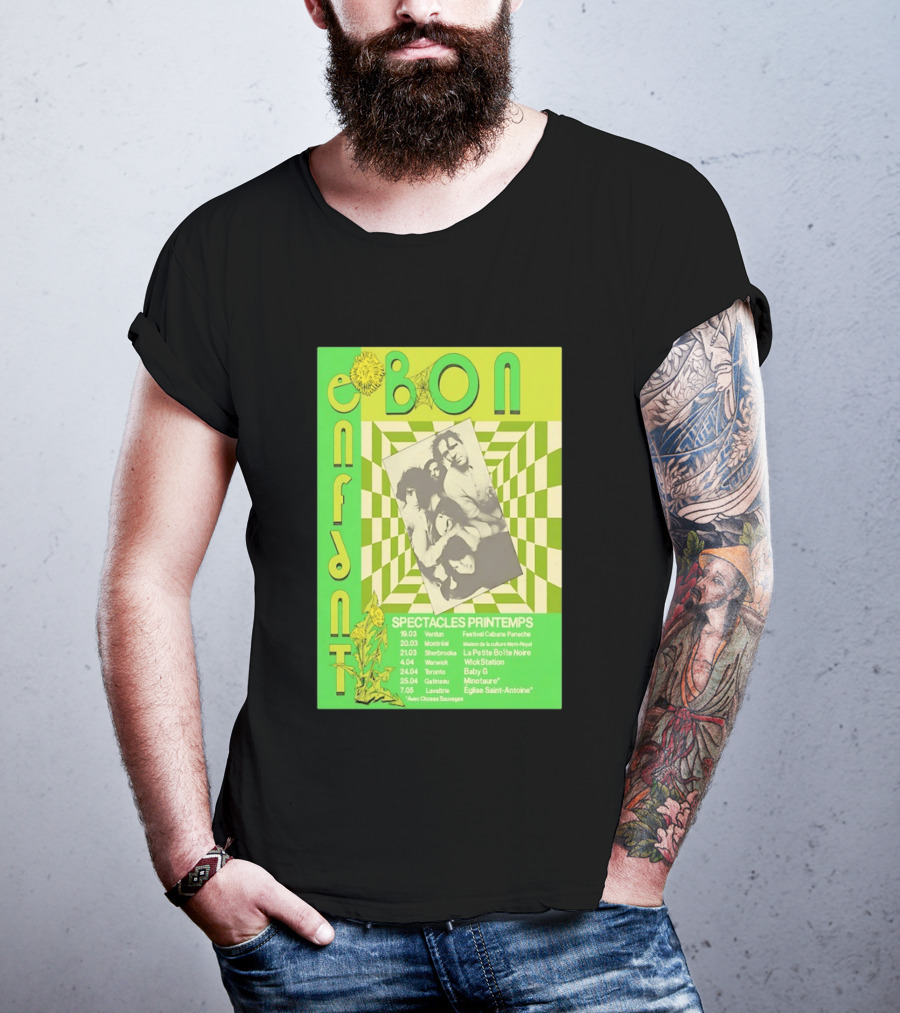 Bon Enfant Spectacles Printemps 2026 Tour Verdun Montréal Sherbrooke Warwick Toronto Gatineau Lavaltire T-Shirt