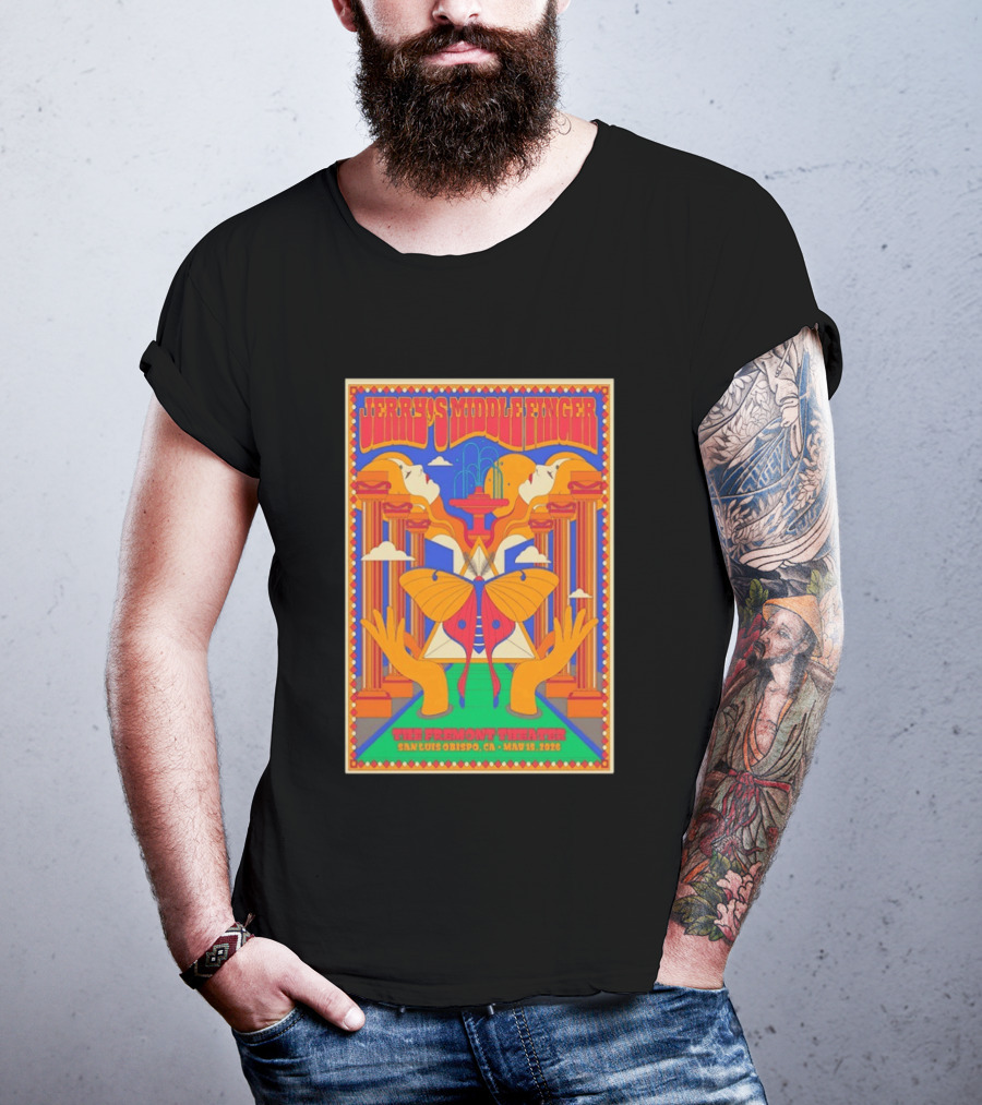 Jerry's Middle Finger The Fremont Theater San Luis Obispo CA May 15 2026 Psychedelic With Column And Faces T-Shirt