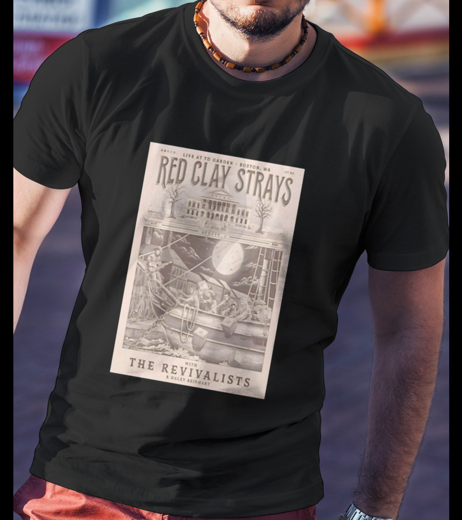 Red Clay Strays Live At TD Garden Boston MA August 1 2026 With The Revivalists Haley Reinhart T-Shirt
