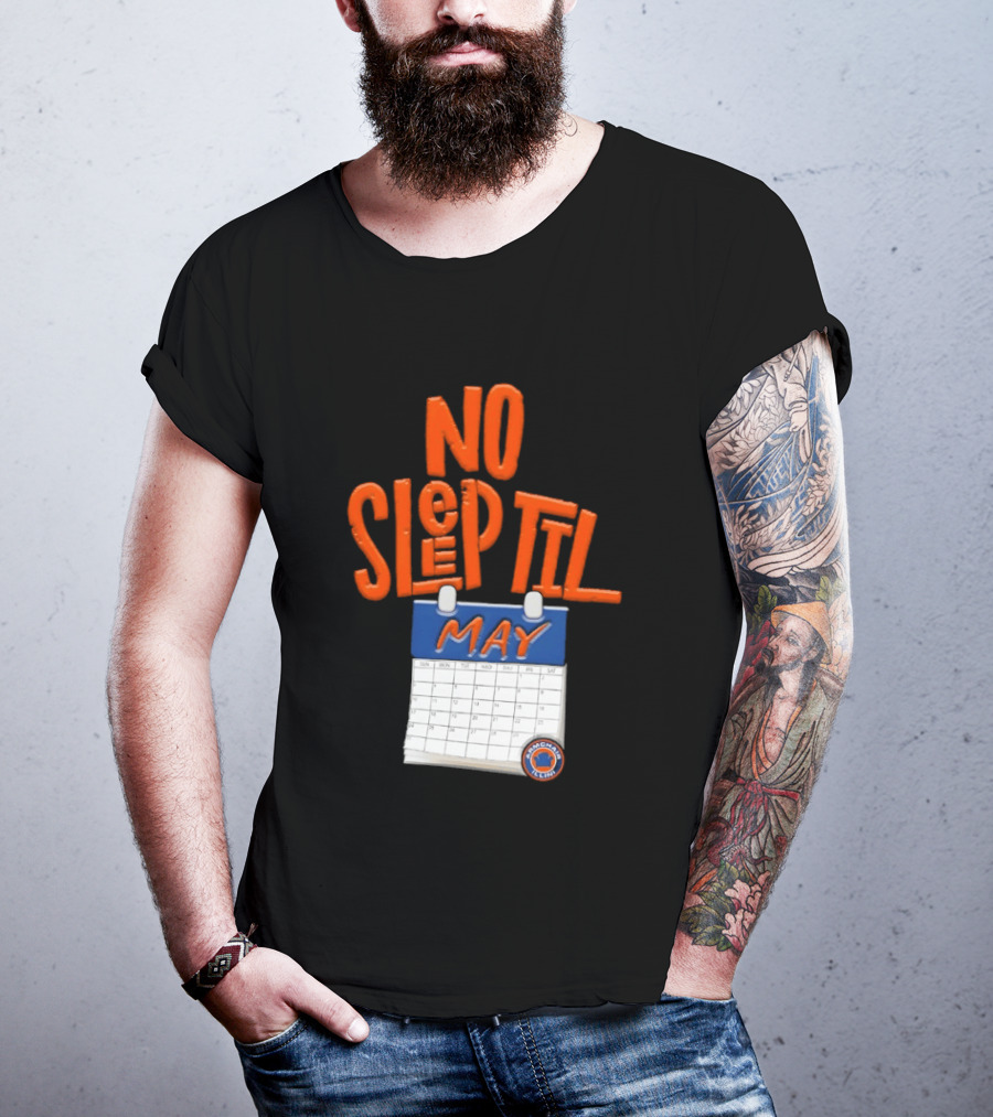 No Sleep Til May New York Baseball Team T-Shirt