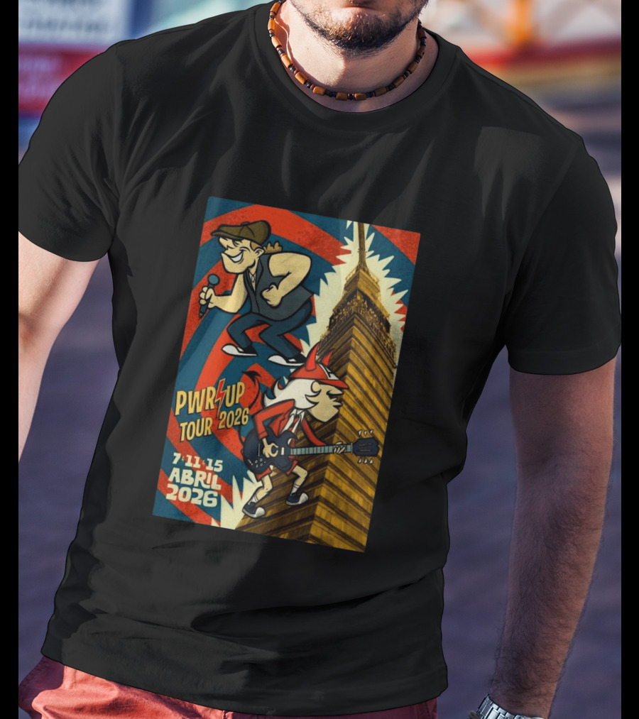 PWR UP Tour 2026 7 11 15 Abril Mexico City Estadio GNP Seguros T-Shirt