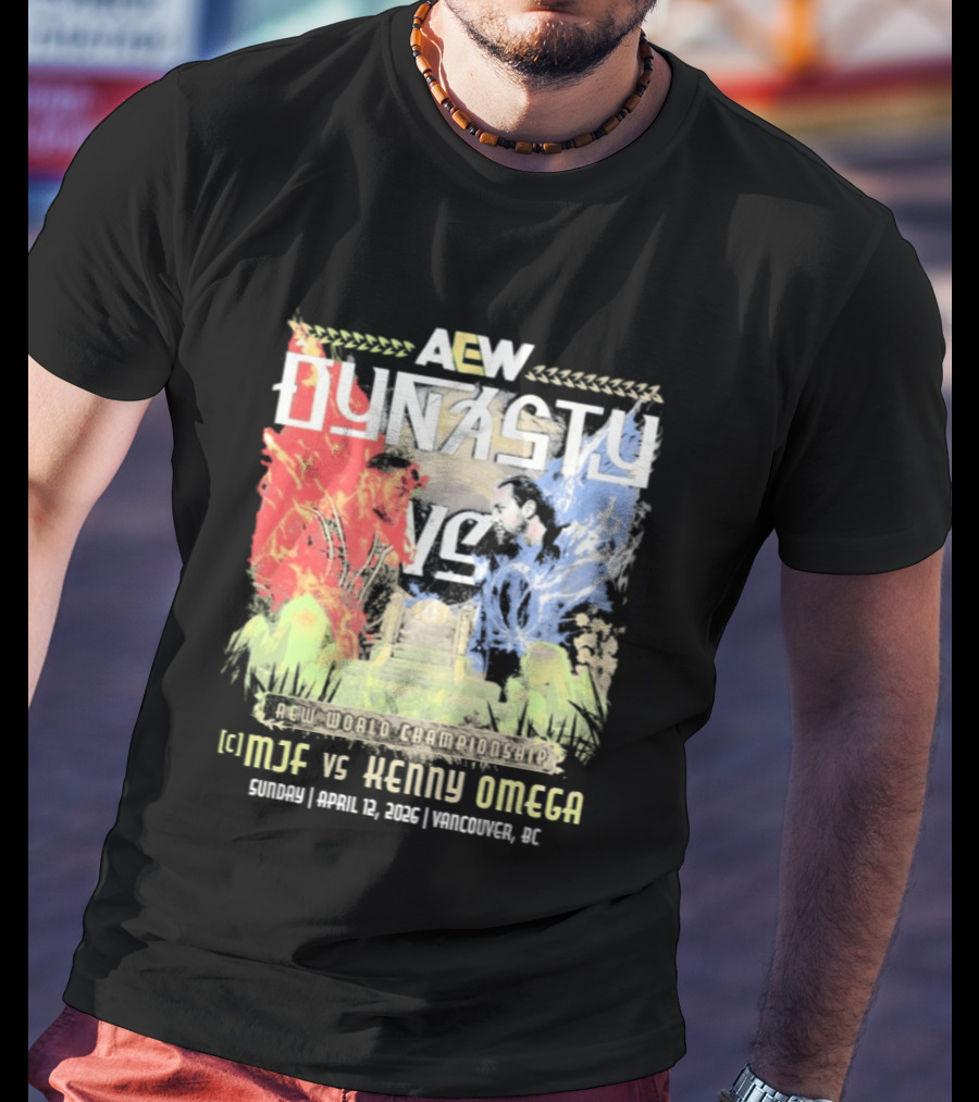 AEW Dynasty 2026 MJF Vs Kenny Omega Vancouver Event T-Shirt