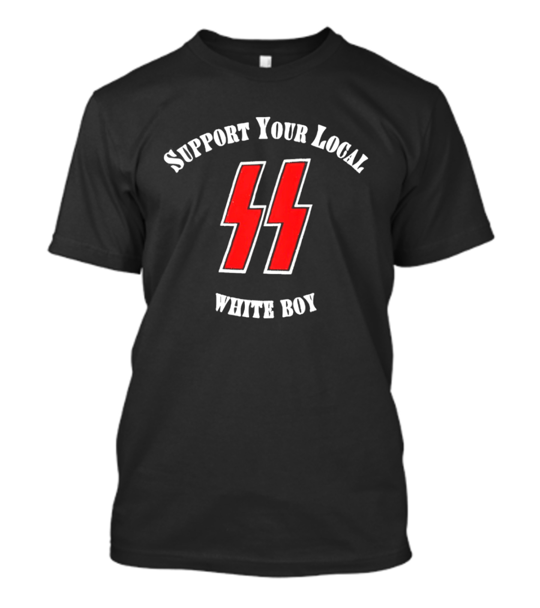 Support Your Local White Boy T-Shirt