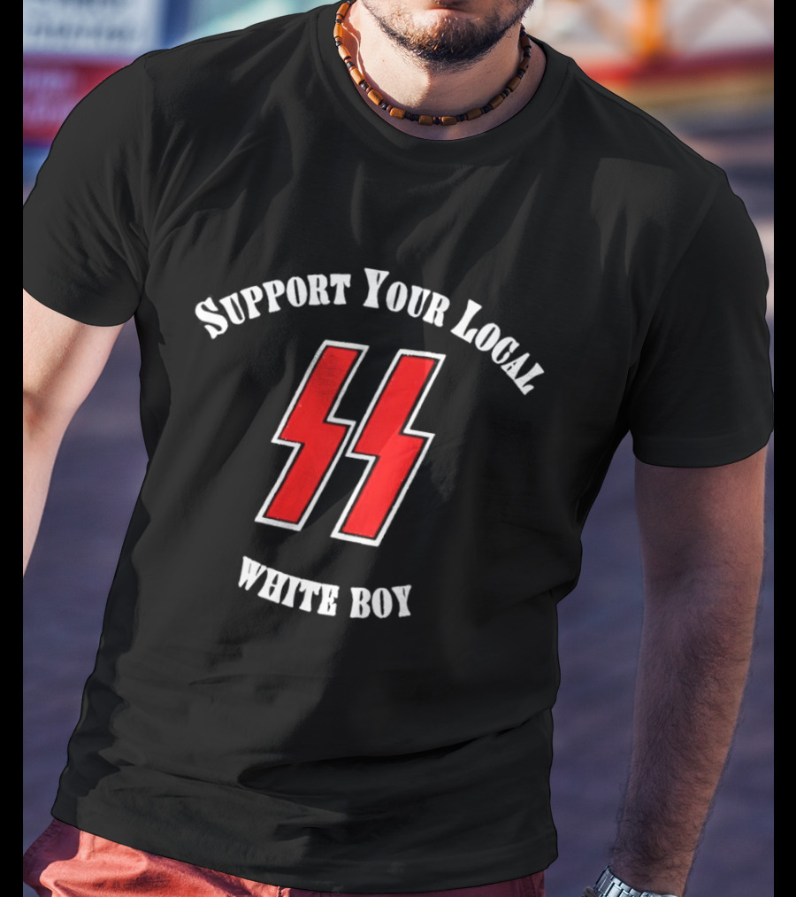 Support Your Local White Boy T-Shirt