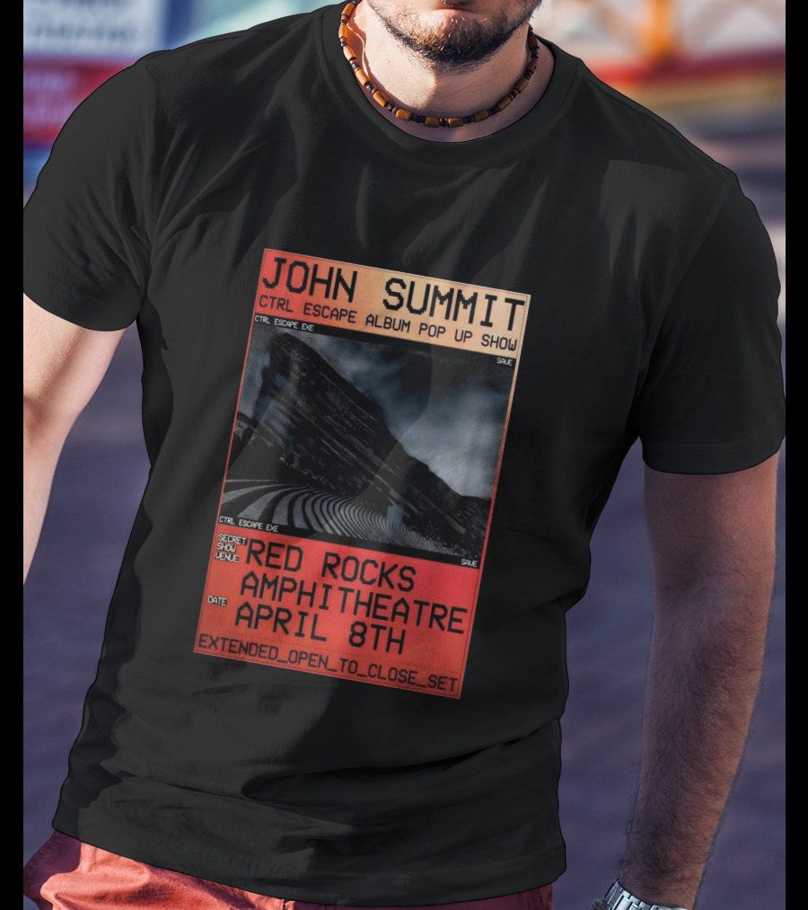 John Summit CTRL Escape Album Pop Up Show Red Rocks Amphitheatre April 8th Secret Show Extended Open To Close Set T-Shirt