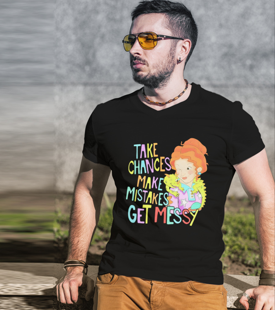 Take Chances Make Mistakes Get Messy Girl And Baby Dragon T-Shirt