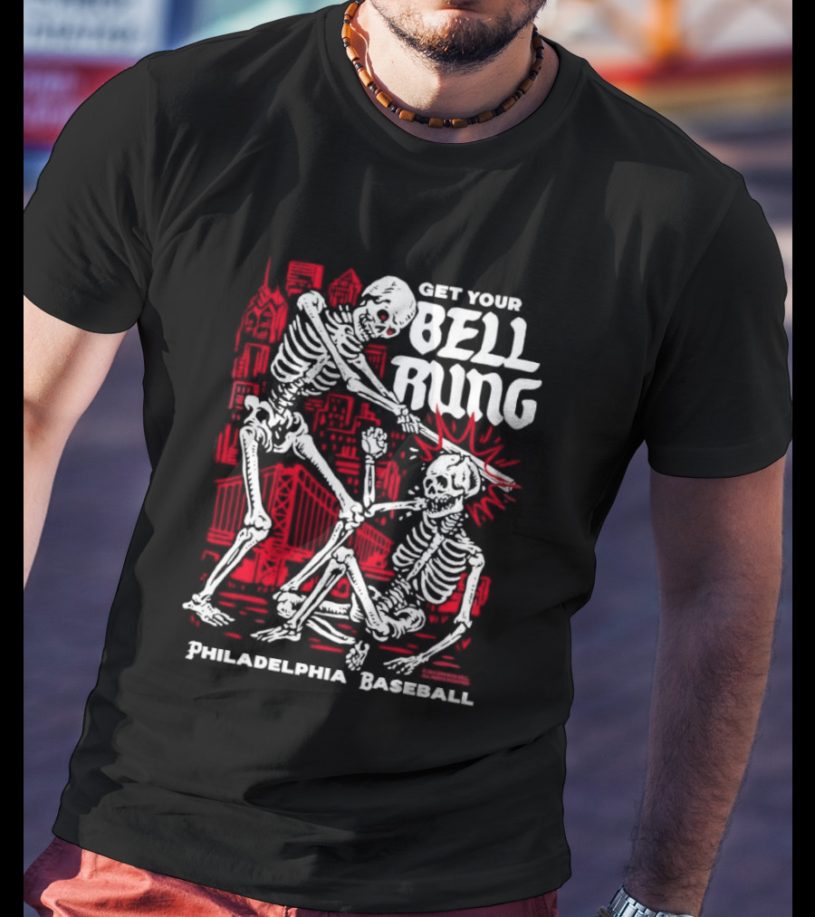 Get Your Bell Rung Philadelphia Baseball Skeleton T-Shirt