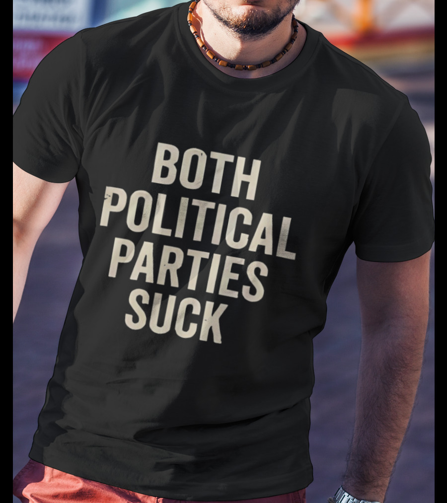 Both Political Parties Suck T-Shirt