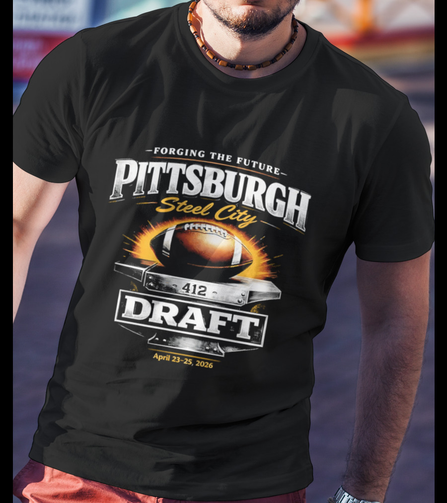 Forging The Future Pittsburgh Steel City Draft April 23 25 2026 Football T-Shirt