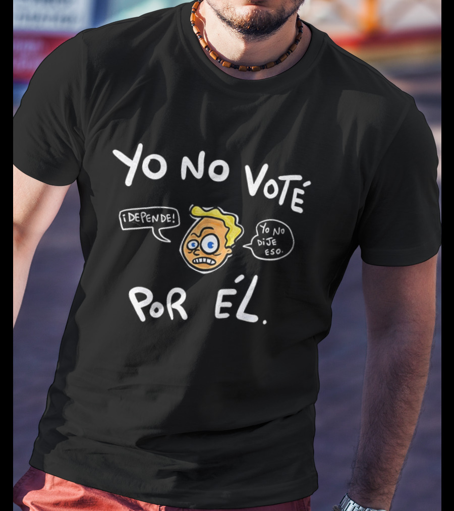 Yo No Vote Por Él Lero Lero Stan The Bee T-Shirt