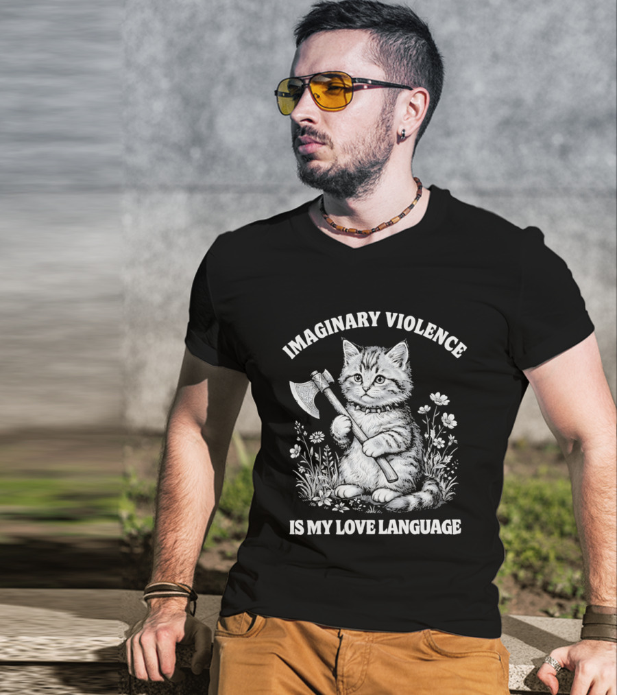 Imaginary Violence Is My Love Language Cat Holding Axe In Flower Field T-Shirt