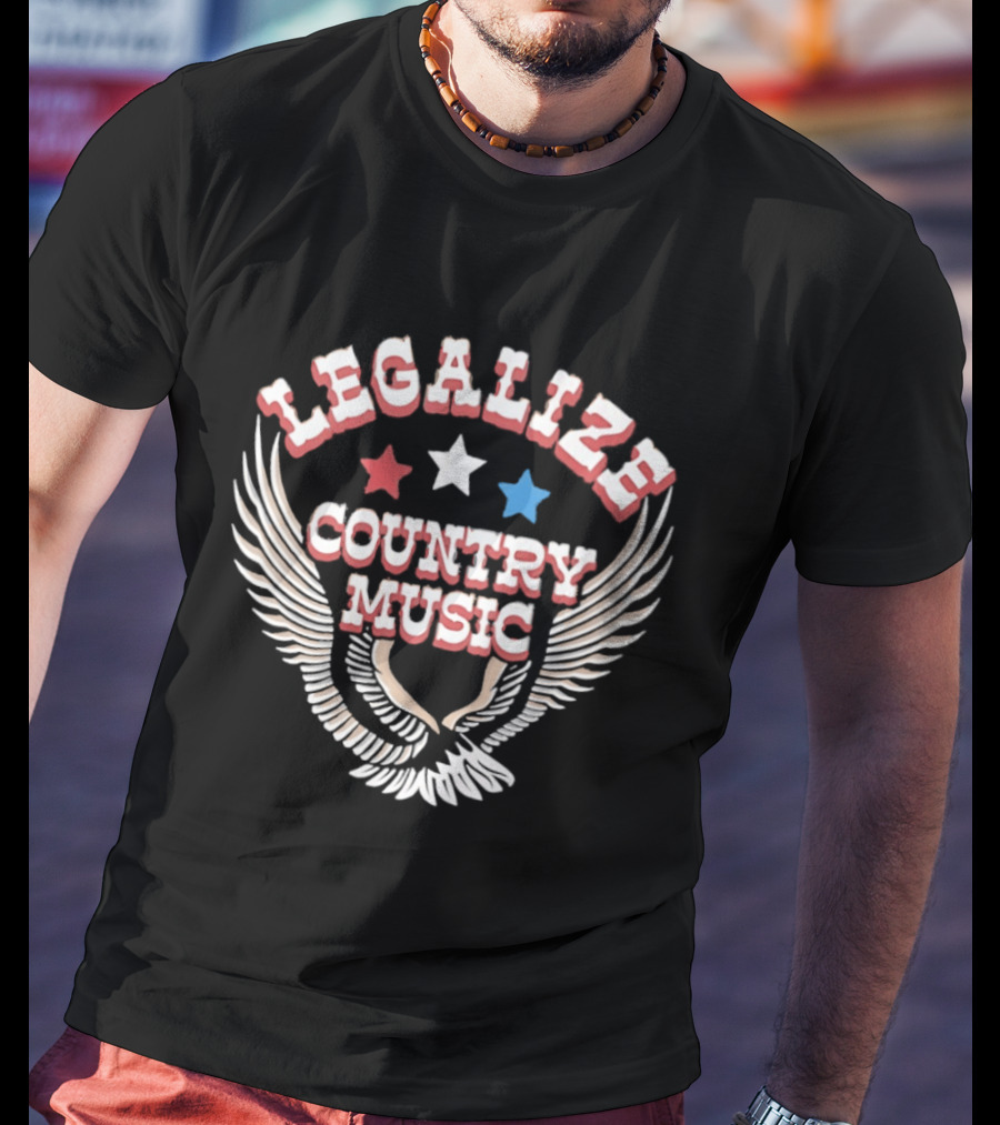 Legalize Country Music Red White Blue Stars Eagle Wings T-Shirt