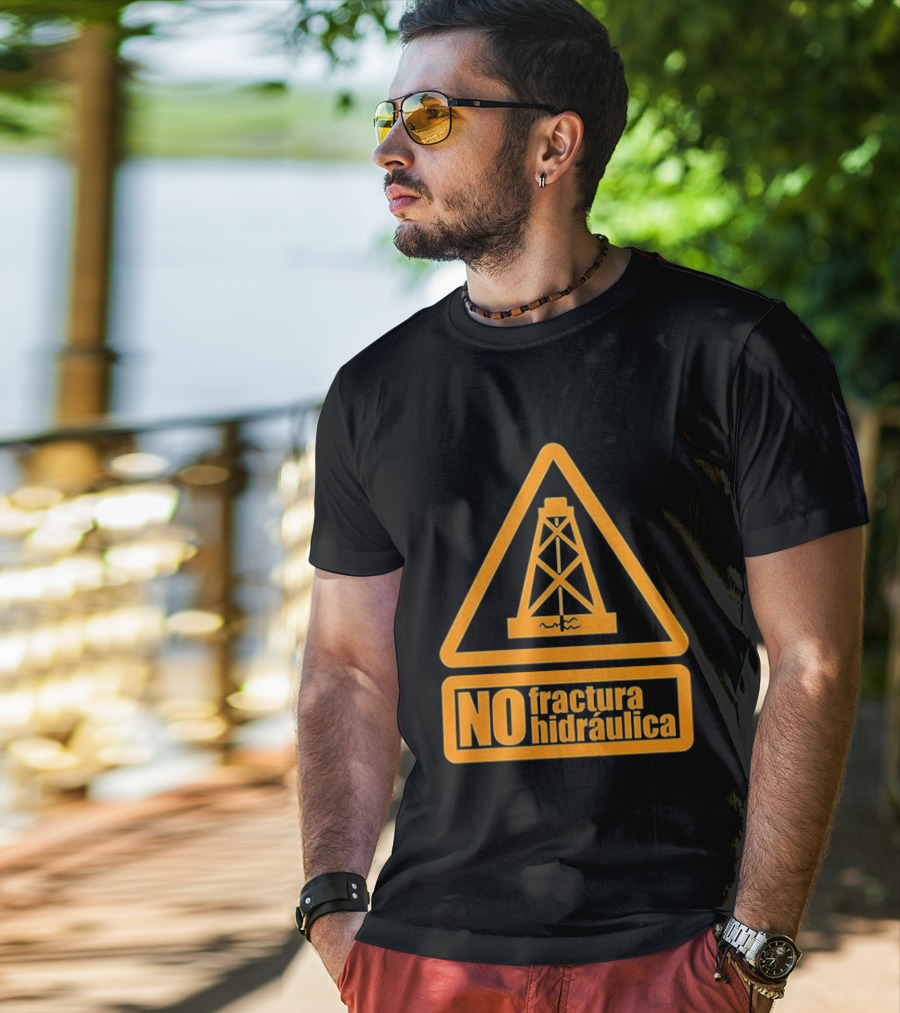 No Fractura Hidraulica Oil Rig Triangle Warning T-Shirt